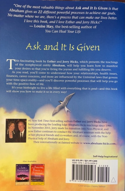 Ask and It Is Given Learning to Manifest Your Desires