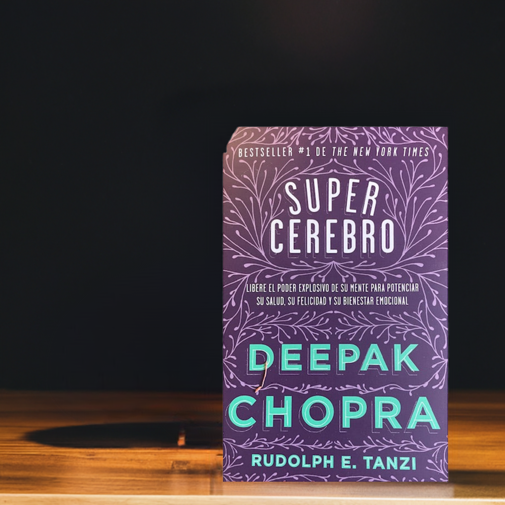 Super Cerebro / Super Brain: Libere El Poder Explosivo De Su Mente Para Potenciar Su Salud, Su Felicidad Y Su Bienestar Emocional / Unleashing the Explosive Power of Your Mind (Spanish Edition)