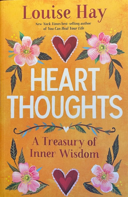 Heart Thoughts A Treasury of Inner Wisdom