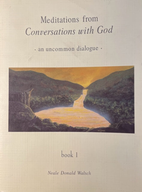 Meditations from Conversations with God An Uncommon Dialogue Book 1