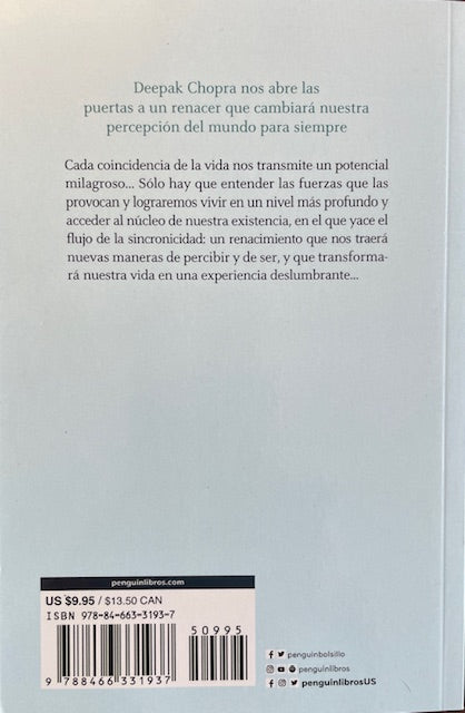 Sincrodestino / The Spontaneous Fulfillment of Desire: Harnessing The Infinite Power of Coincidence