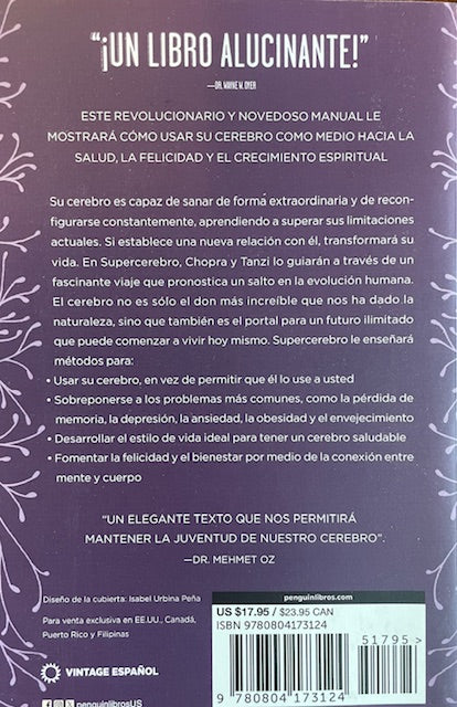 Super Cerebro / Super Brain: Libere El Poder Explosivo De Su Mente Para Potenciar Su Salud, Su Felicidad Y Su Bienestar Emocional / Unleashing the Explosive Power of Your Mind (Spanish Edition)