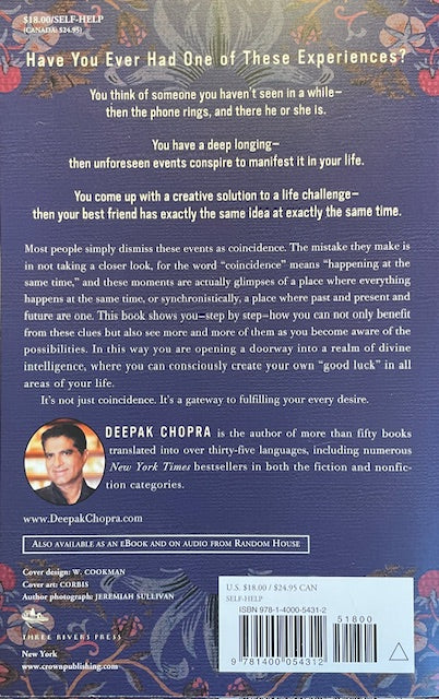 The Spontaneous Fulfillment of Desire - Harnessing the Infinite Power of Coincidence