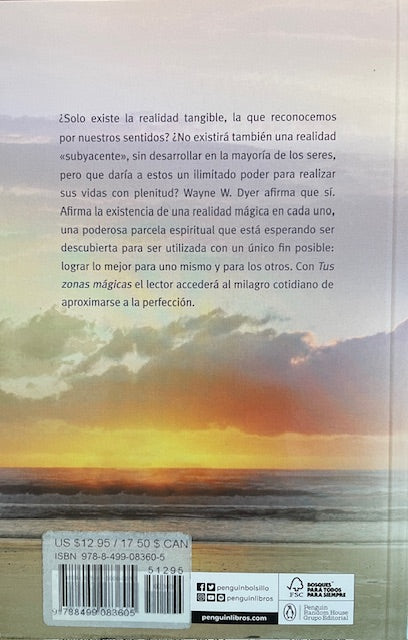Tus Zonas Magicas - Como Usar el Poder Milagroso de La Mente