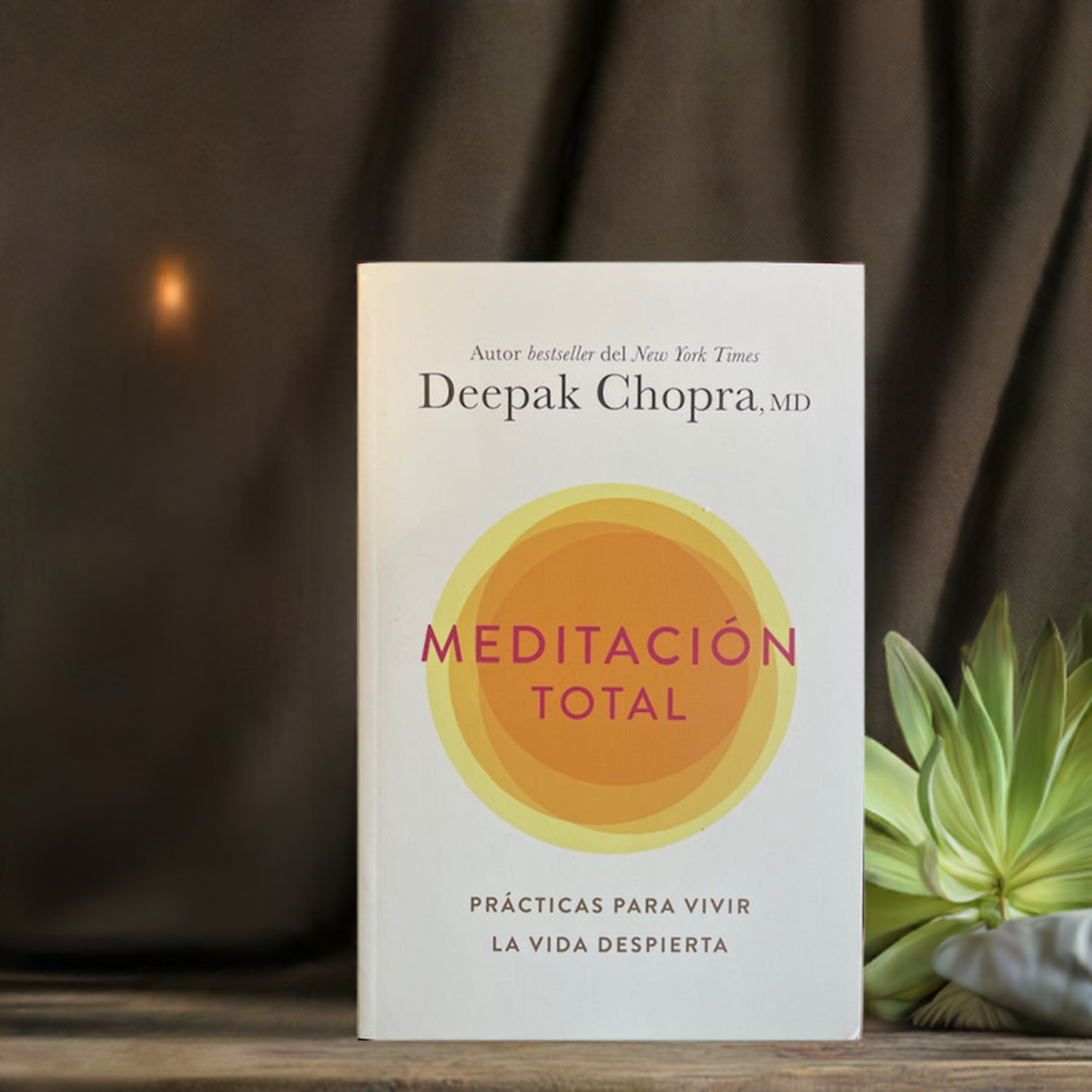 Meditacion Total - Practicas Para Vivir la Vida Despierta