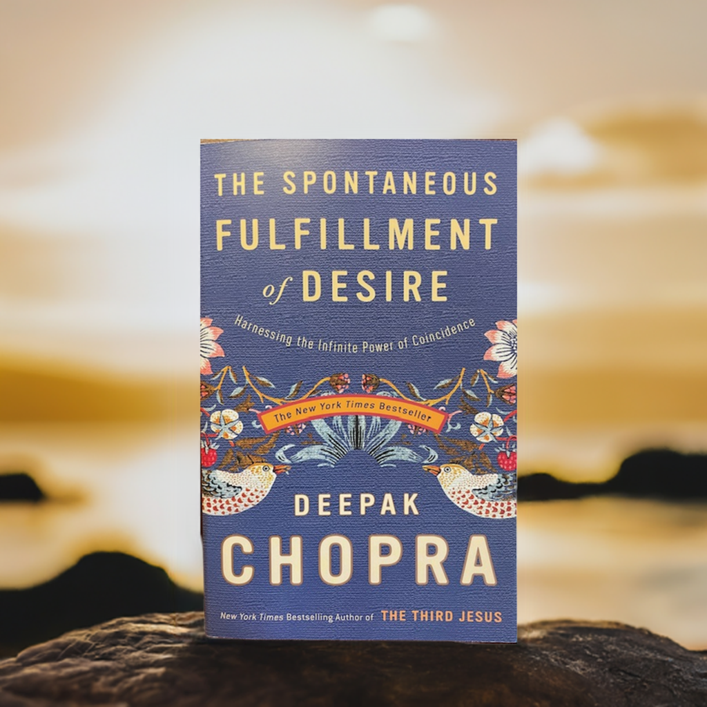 The Spontaneous Fulfillment of Desire - Harnessing the Infinite Power of Coincidence