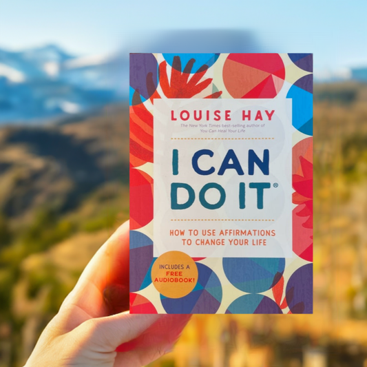 I Can Do It, How to Use Affirmations to Change Your Life