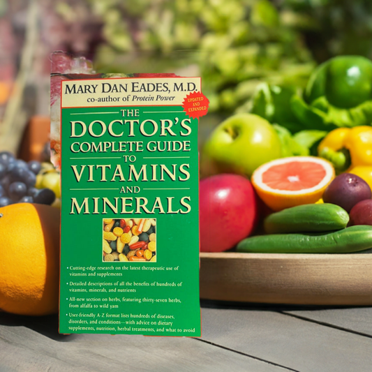 The Doctor's Complete Guide to Vitamins and Minerals