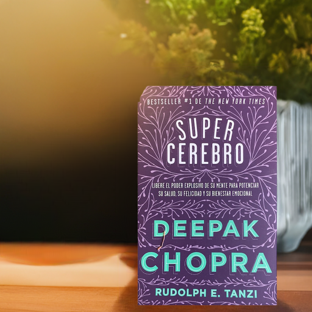 Super Cerebro / Super Brain: Libere El Poder Explosivo De Su Mente Para Potenciar Su Salud, Su Felicidad Y Su Bienestar Emocional / Unleashing the Explosive Power of Your Mind (Spanish Edition)