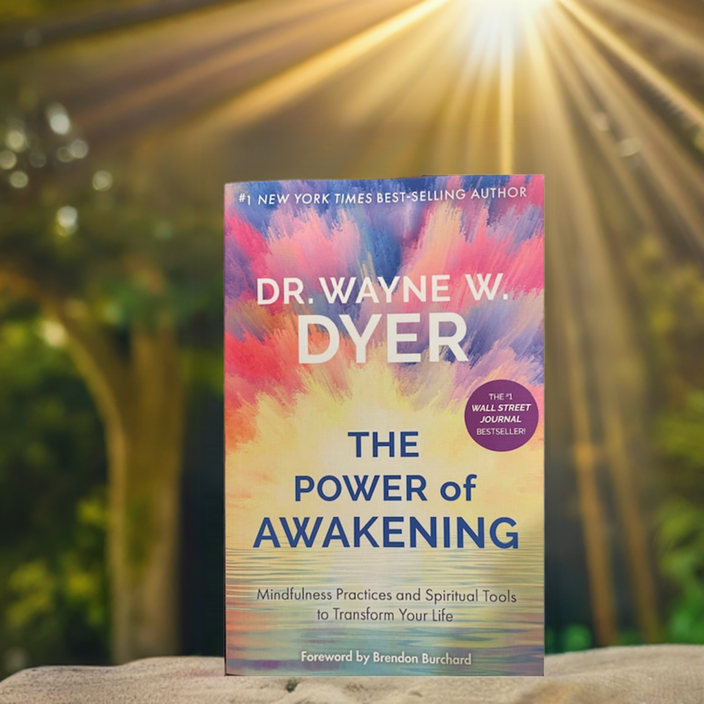 The Power of Awakening - Mindfulness Practices and Spiritual Tools to Transform Your Life
