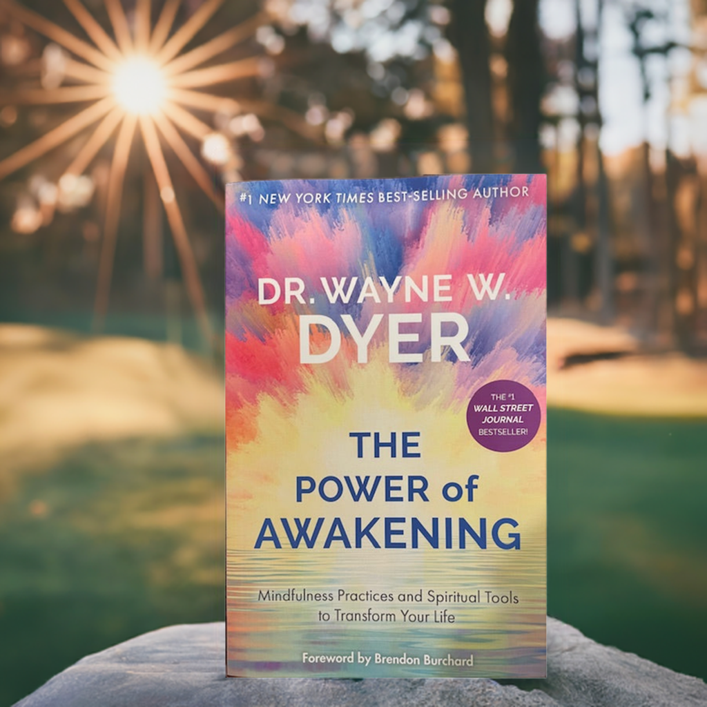 The Power of Awakening - Mindfulness Practices and Spiritual Tools to Transform Your Life