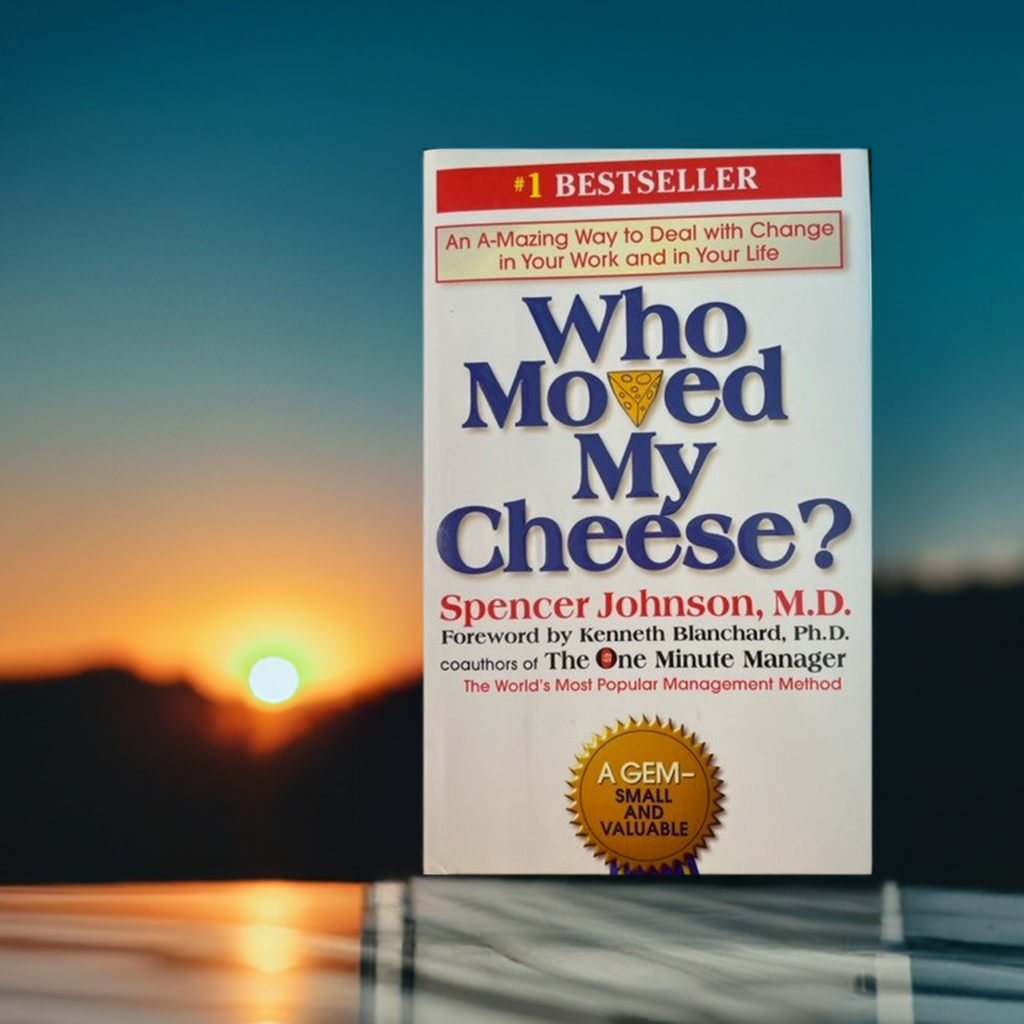 Who Moved My Cheese?
