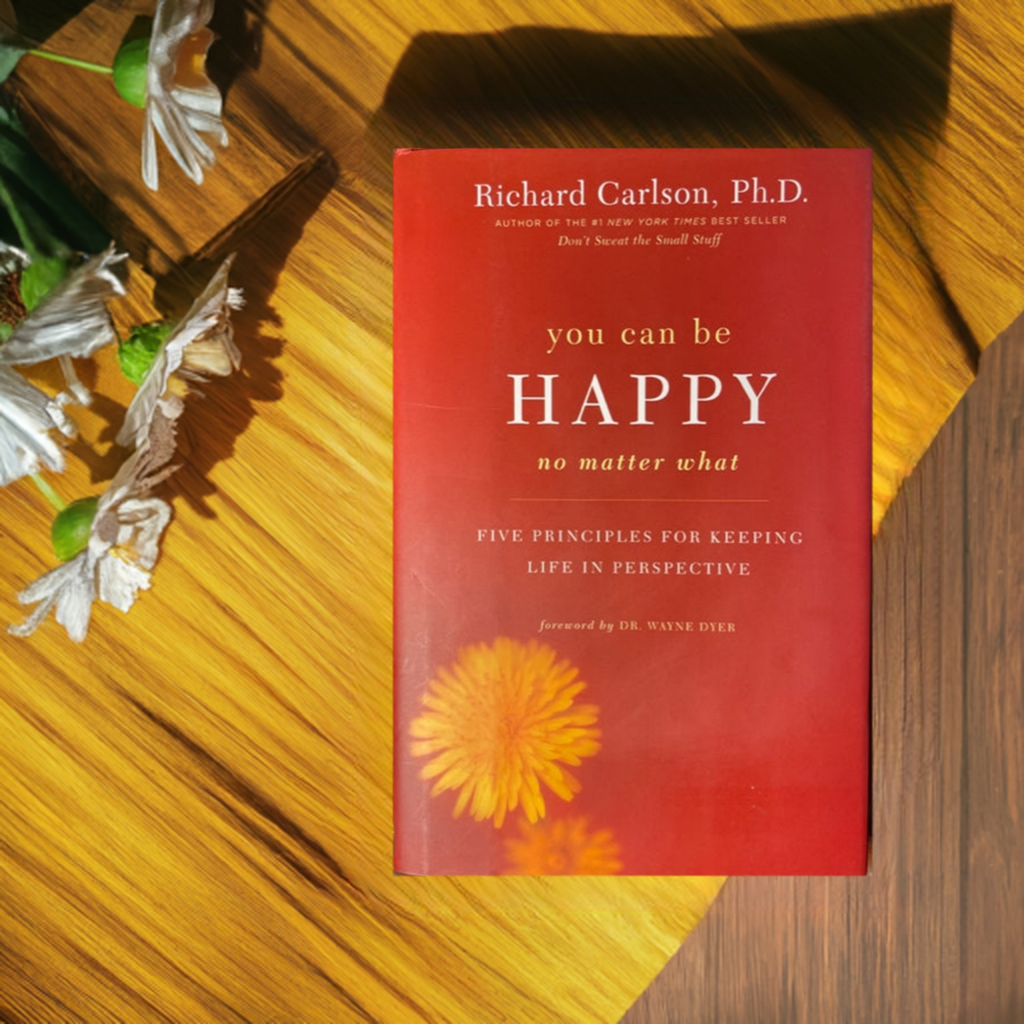 You Can Be Happy No Matter What