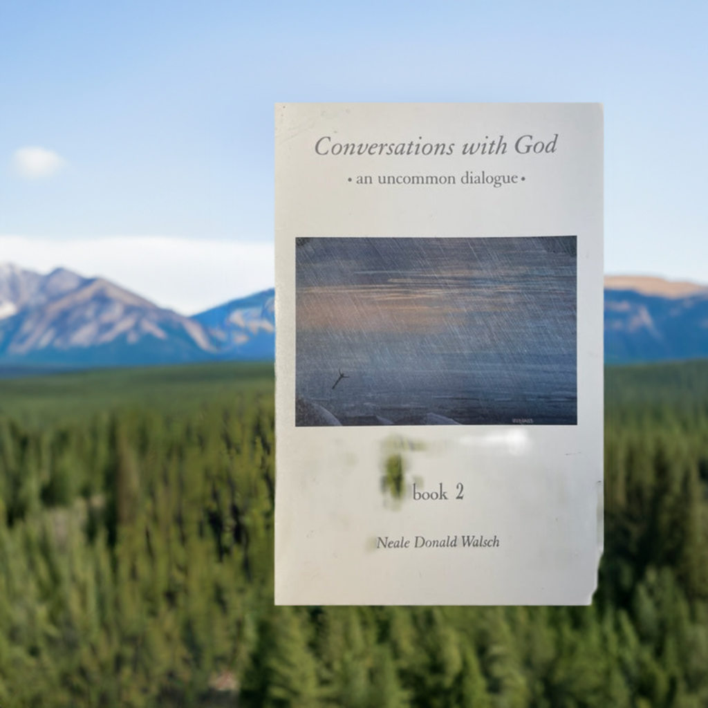 Conversations with God, An Uncommon Dialogue Book 2