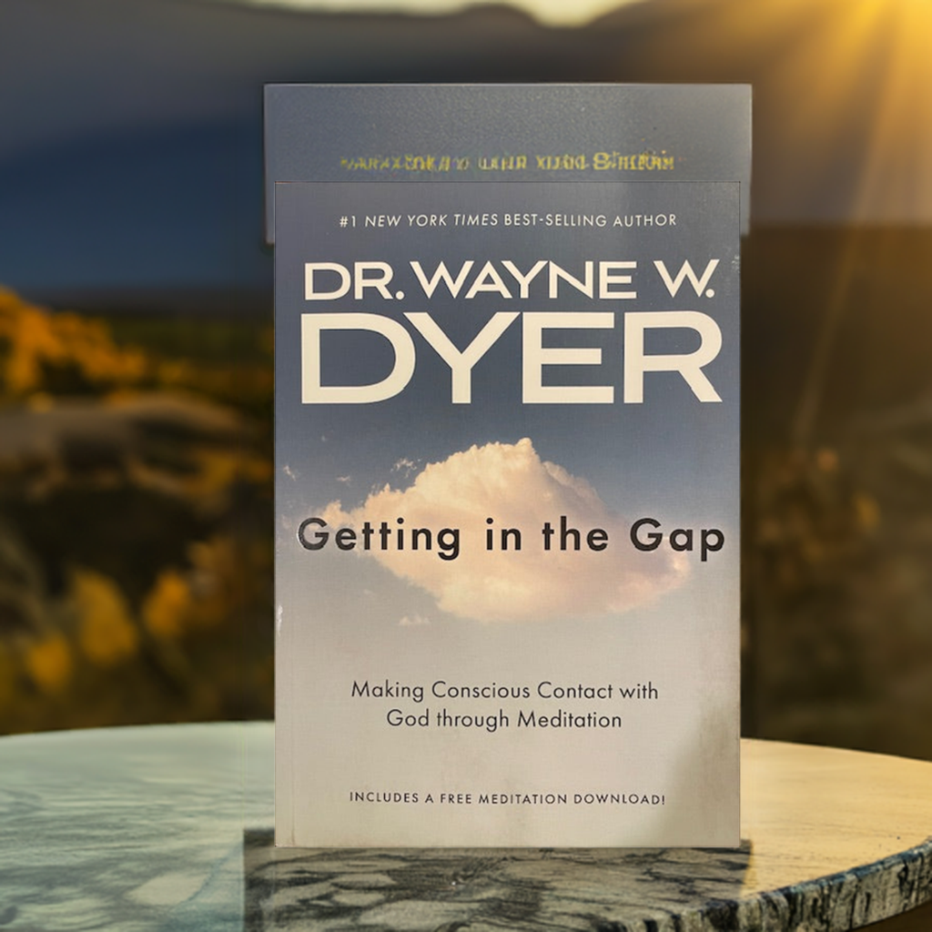 Getting in the Gap, Making Conscious Contact with God Through Meditation